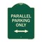 Signmission Parallel Parking Only with Bidirectional Arrow Heavy-Gauge Aluminum Architectural Sign A-DES-G-1824-23506 - alternate 1